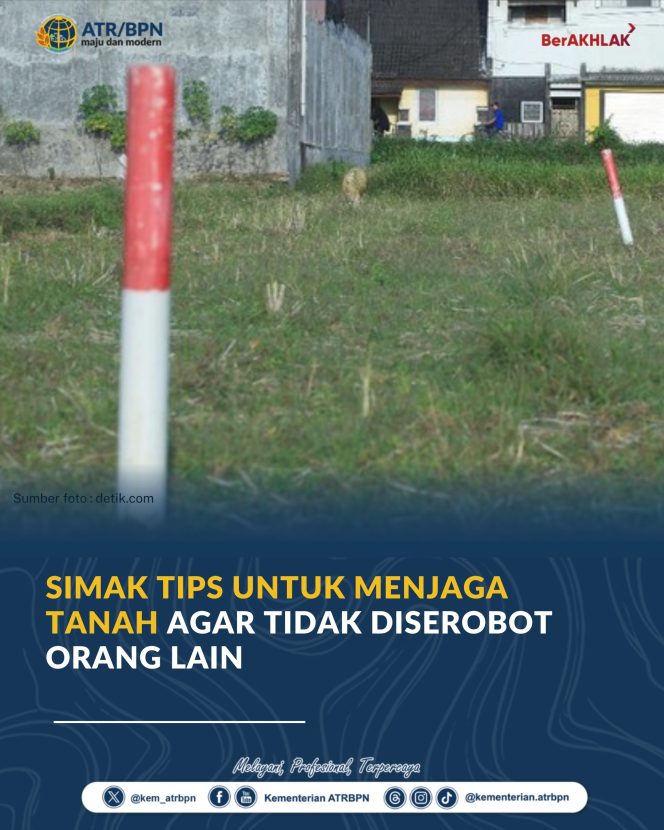 
					Simak Tips untuk Menjaga Tanah agar Tidak Diserobot Orang Lain