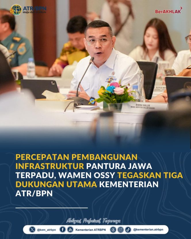 
					Percepatan Pembangunan Infrastruktur Pantura Jawa Terpadu, Wamen Ossy Tegaskan Tiga Dukungan Utama Kementerian ATR/BPN