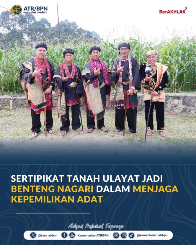 
					Sertipikat Tanah Ulayat Jadi Benteng Nagari dalam Menjaga Kepemilikan Adat